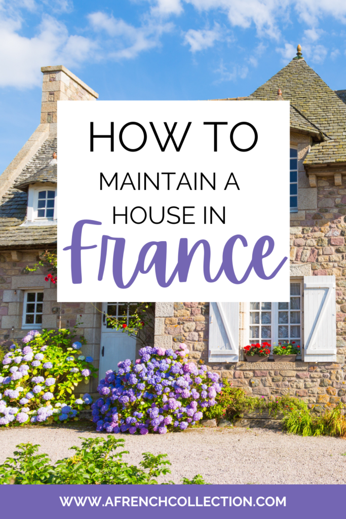 Maintain a House in France