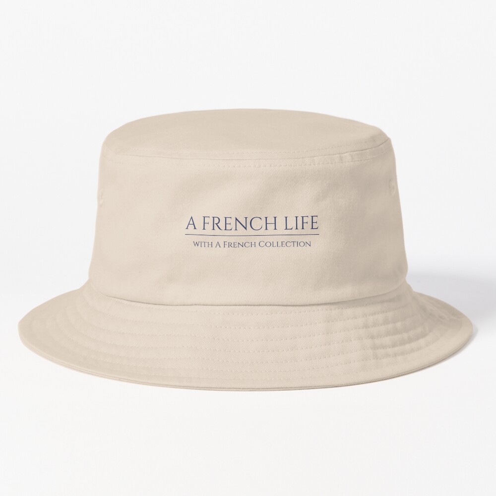 A French Life bucket hat